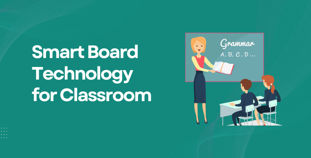 Smart Board Technology